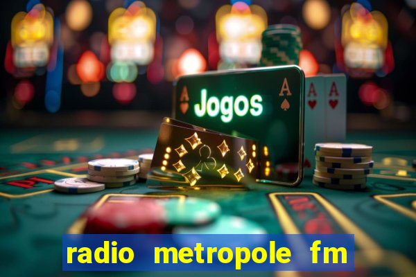 radio metropole fm salvador bahia